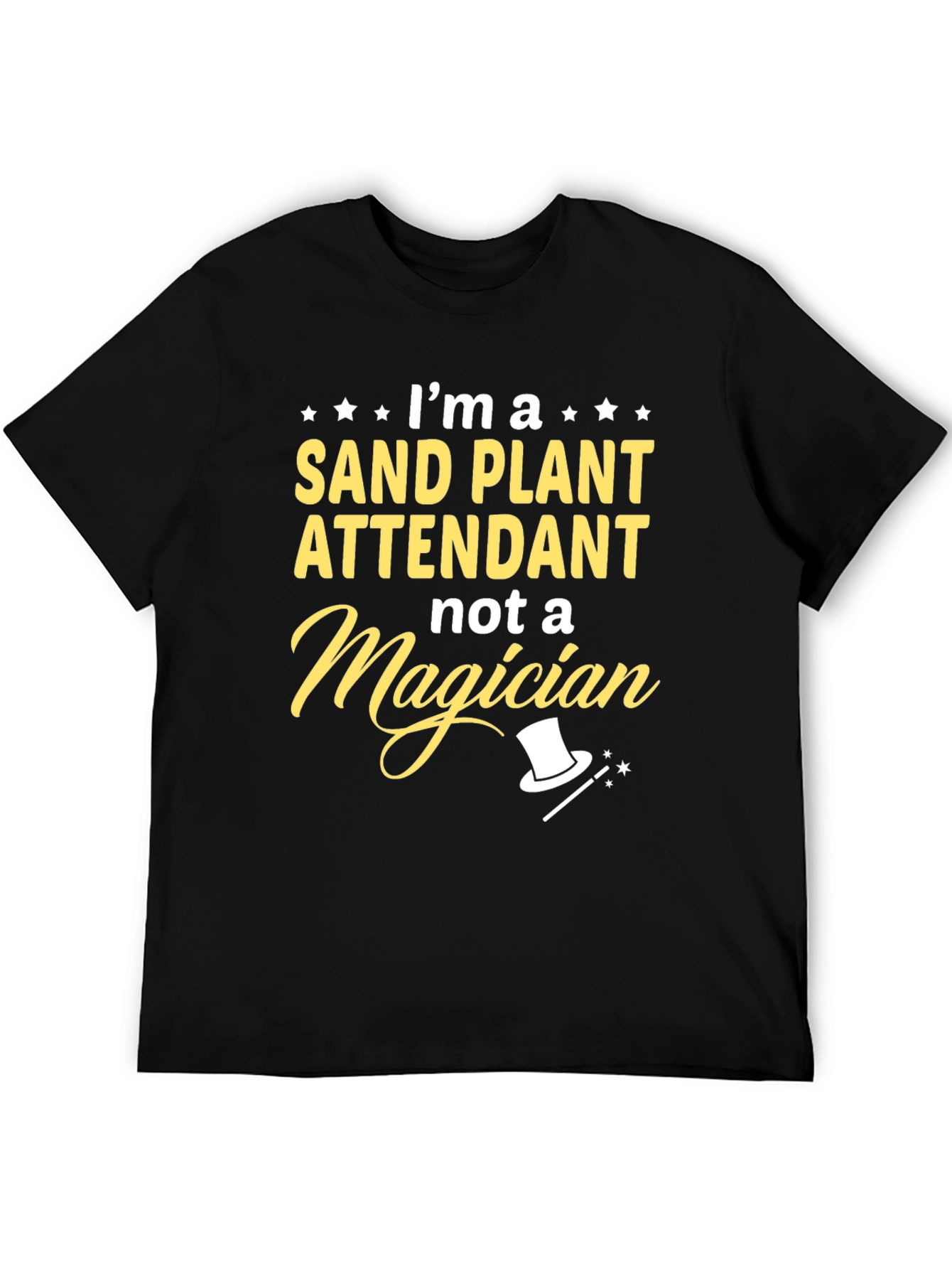 Sand Plant Attendant T-Shirt Funny Job Gift