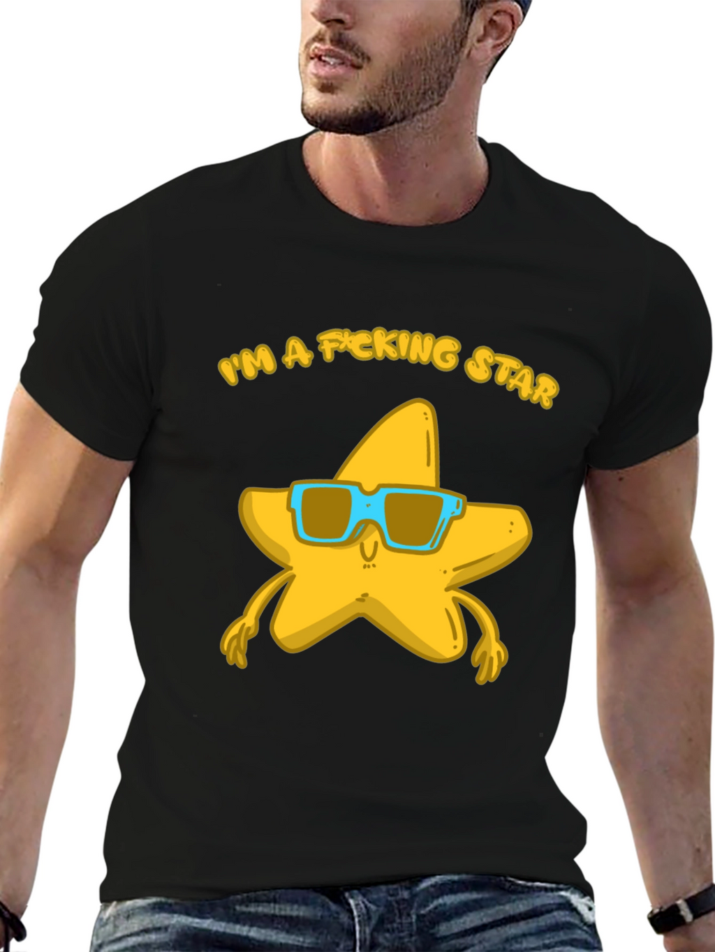 Im a F*cking Star T-Shirt - Funny Graphic Tee