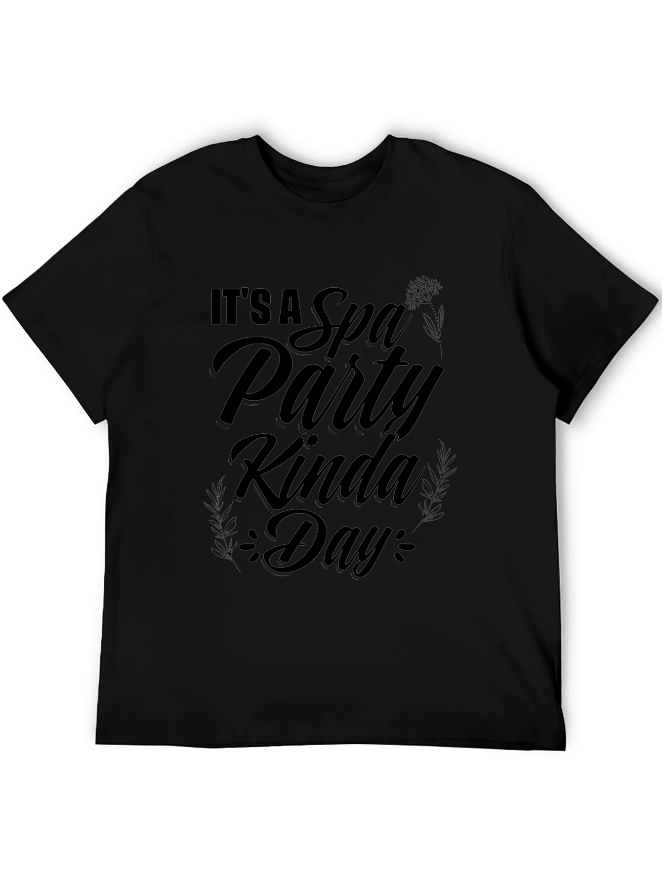 Its a Spa Party Kinda Day T-Shirt