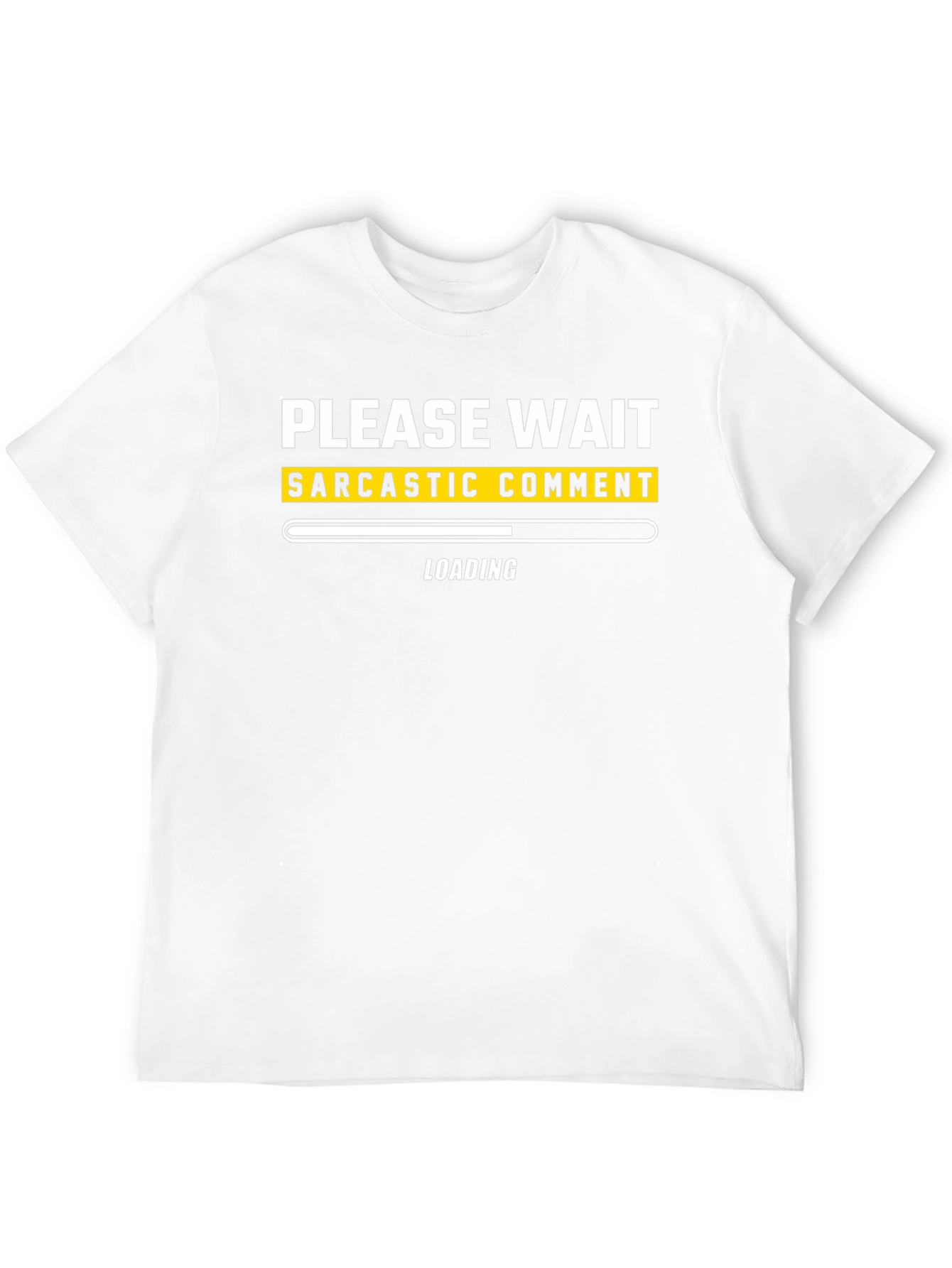 Sarcastic Comment Loading T-Shirt - Funny Graphic Tee