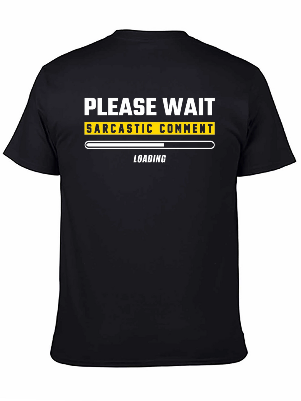 Sarcastic Comment Loading T-Shirt - Funny Graphic Tee