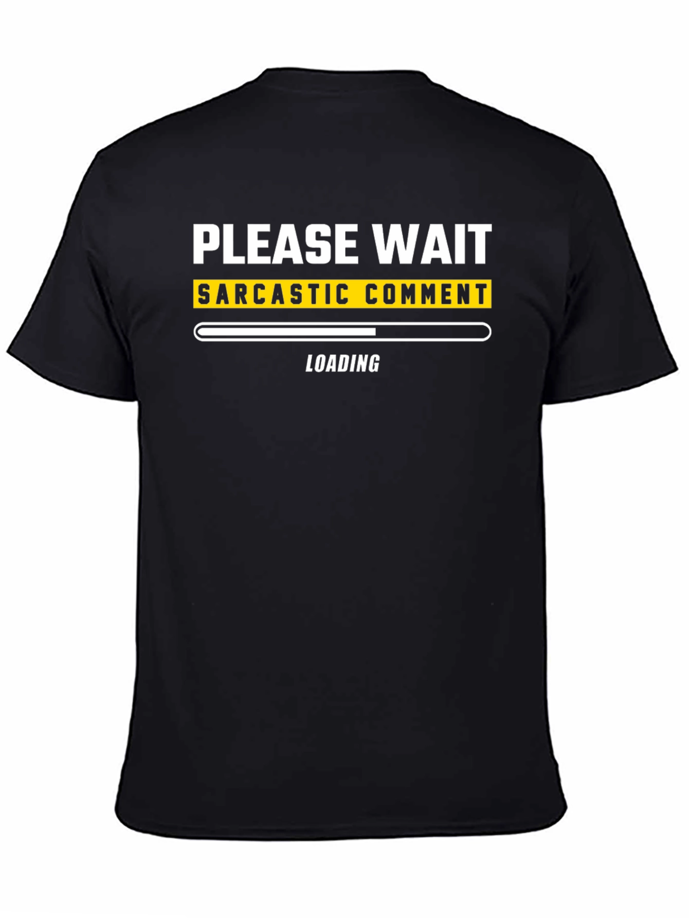 Sarcastic Comment Loading T-Shirt - Funny Graphic Tee