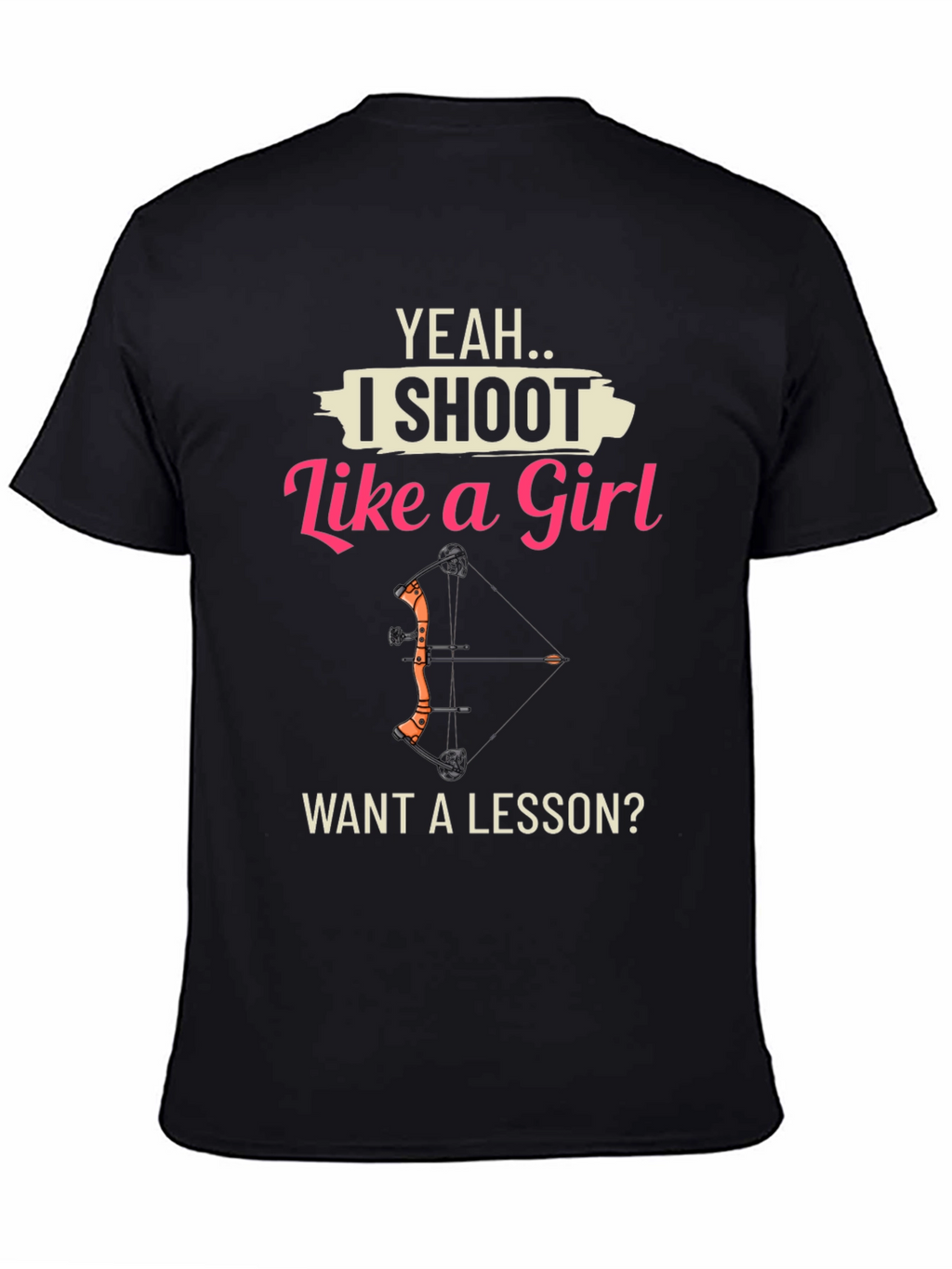 I Shoot Like a Girl T-Shirt - Archery Gift