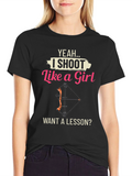I Shoot Like a Girl T-Shirt - Archery Gift