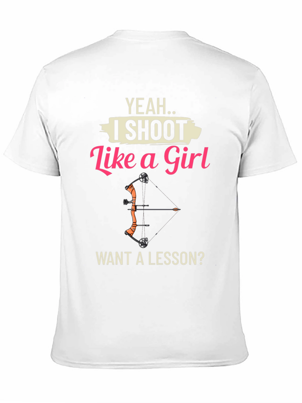 I Shoot Like a Girl T-Shirt - Archery Gift