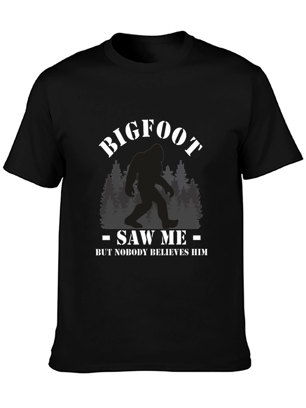 Bigfoot Saw Me T-Shirt Novelty Graphic Tee
