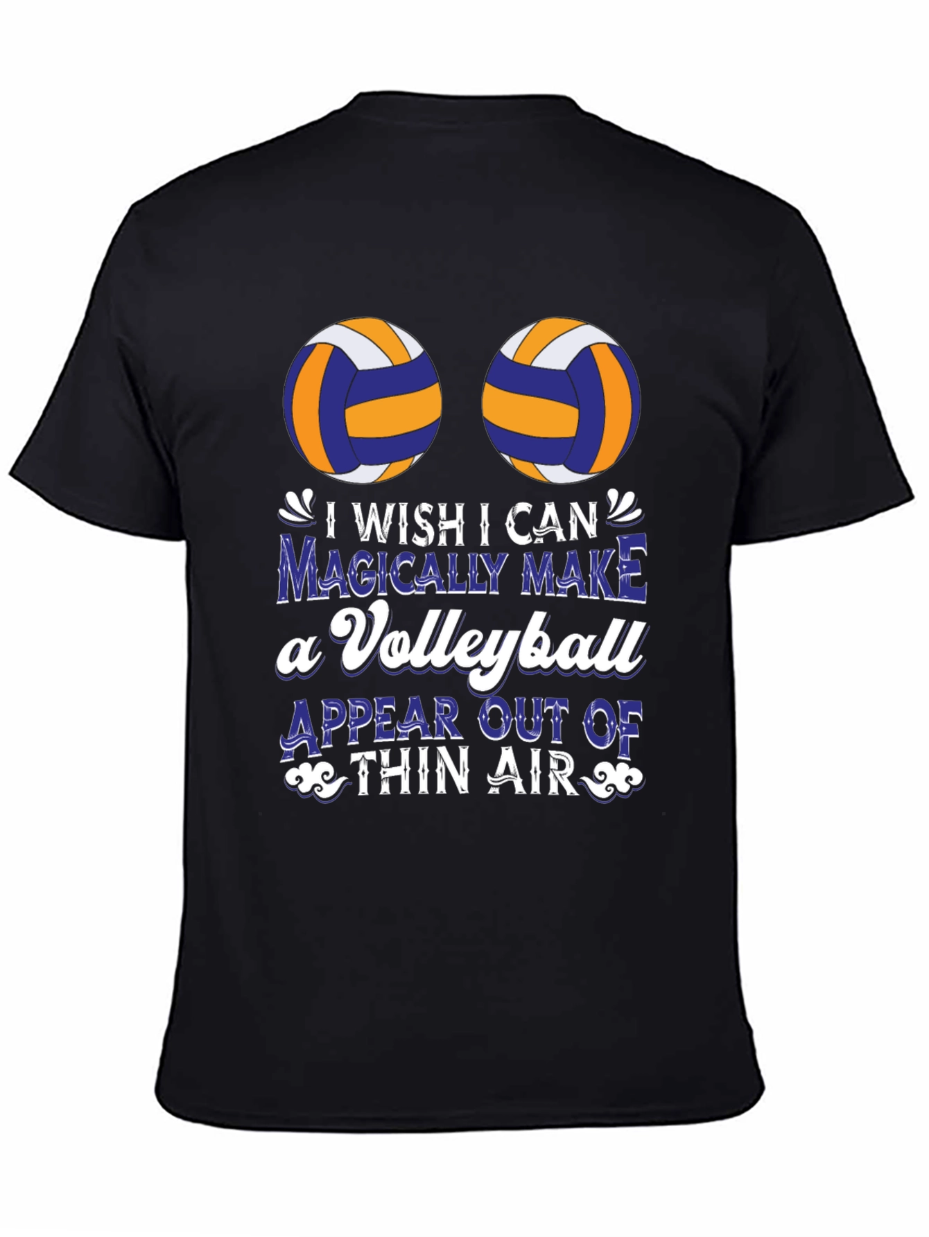 Volleyball Graphic Tee - I Wish I Can Magically Make One