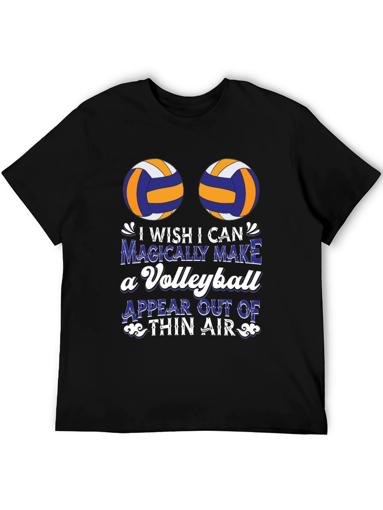 Volleyball Graphic Tee - I Wish I Can Magically Make One