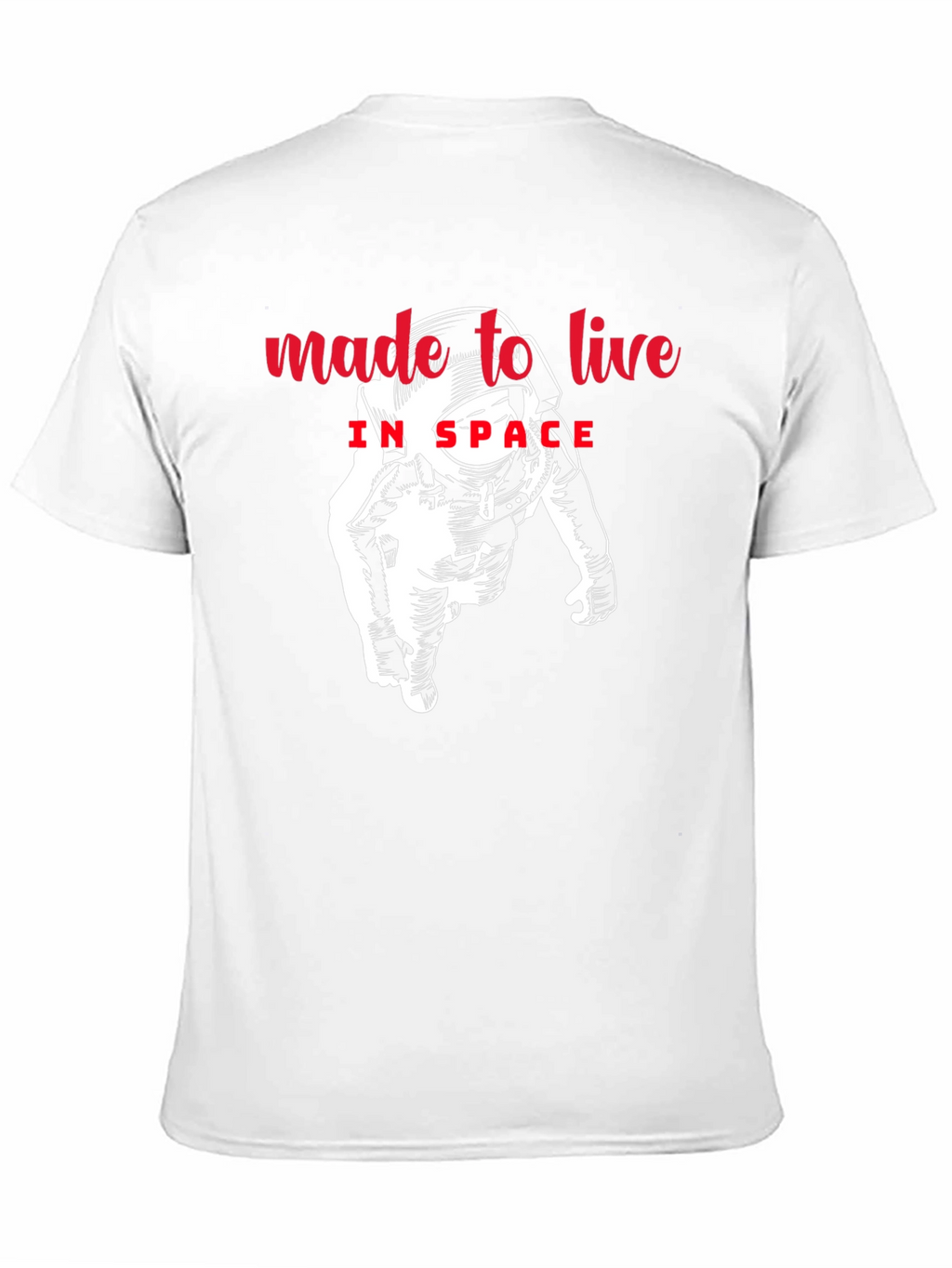 Made to Live in Space Graphic Tee
