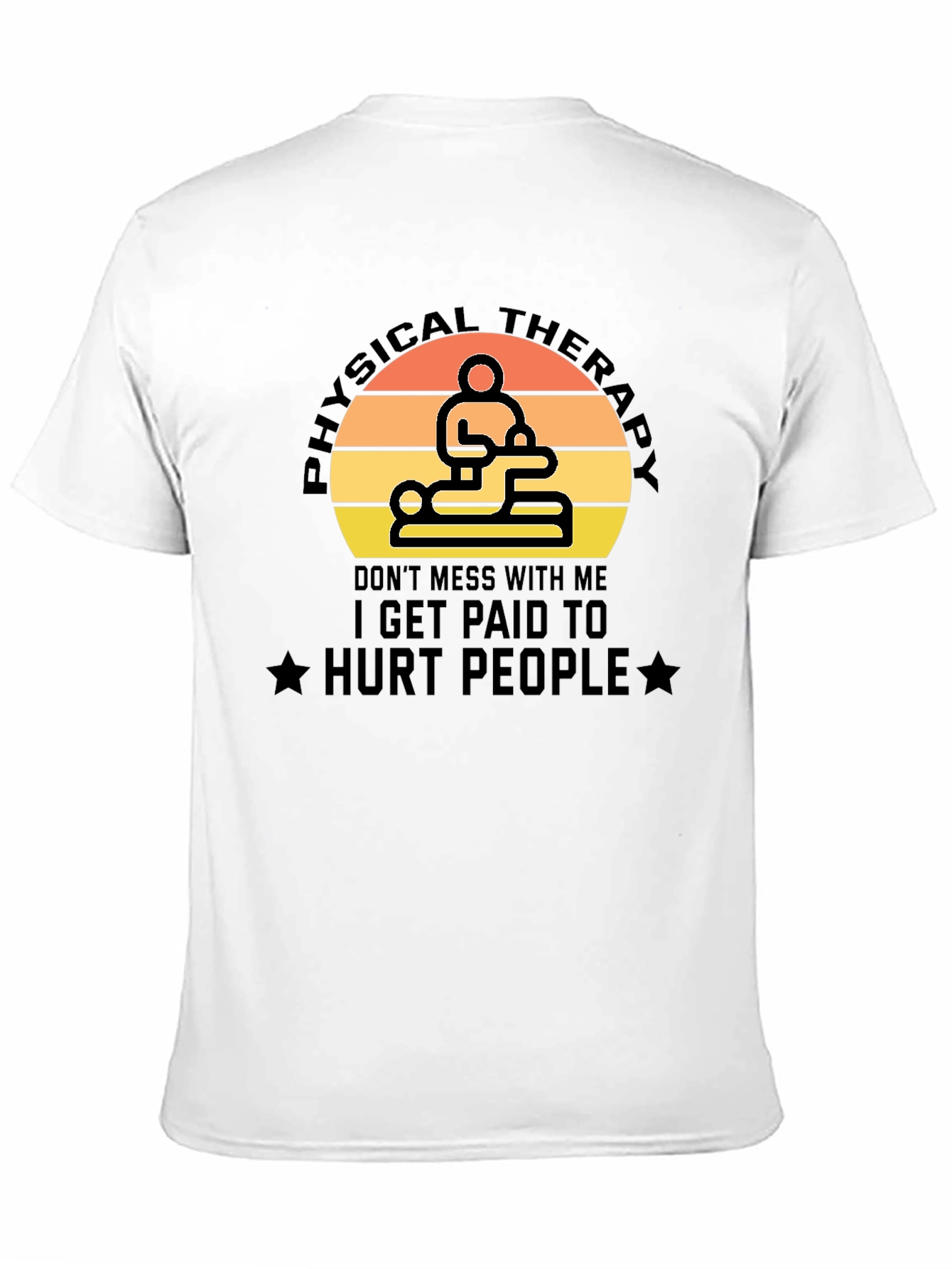 Physical Therapy Funny Graphic Tee Shirt