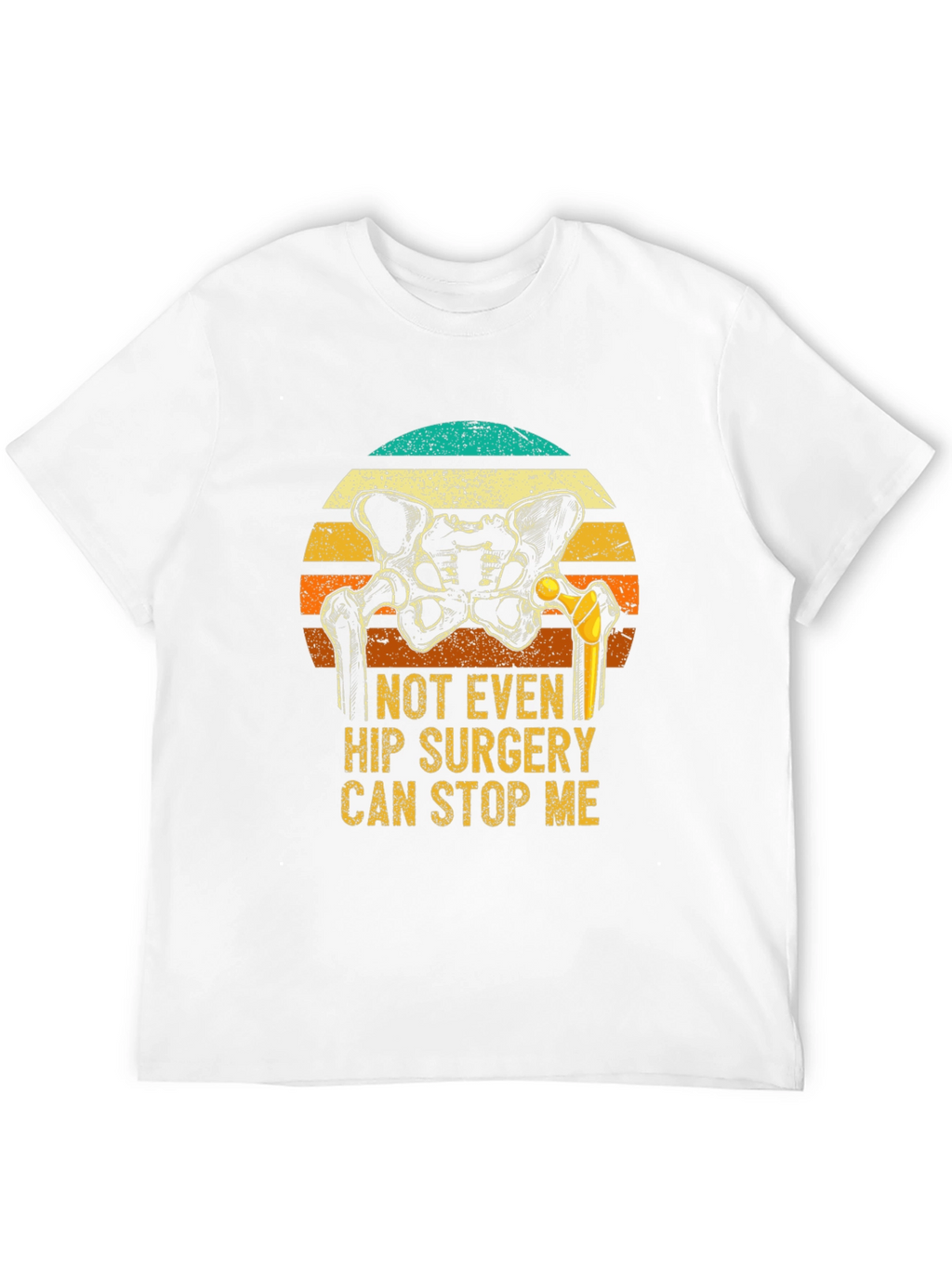 Hip Replacement Funny Graphic Tee