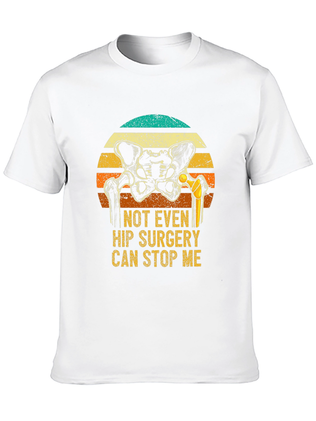 Hip Replacement Funny Graphic Tee