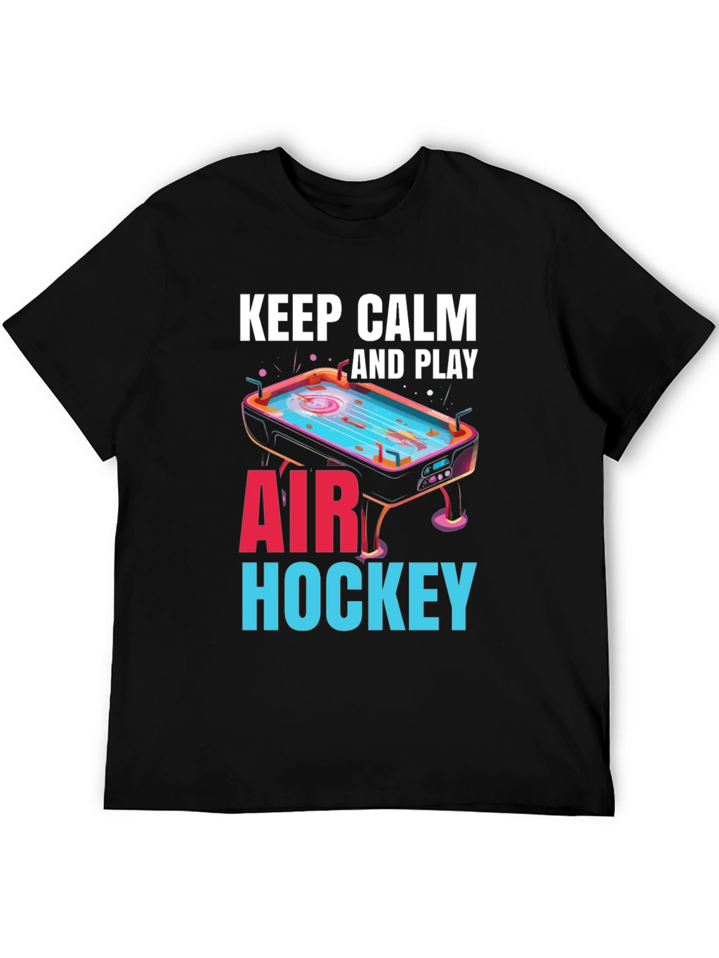 Keep Calm and Play Air Hockey T-Shirt