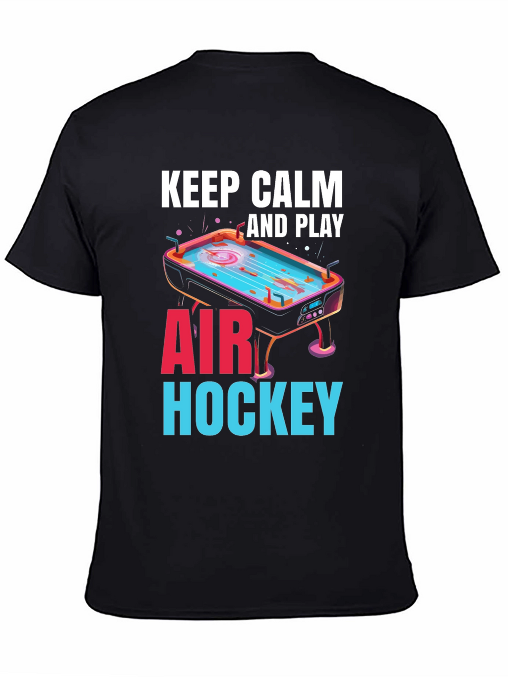 Keep Calm and Play Air Hockey T-Shirt