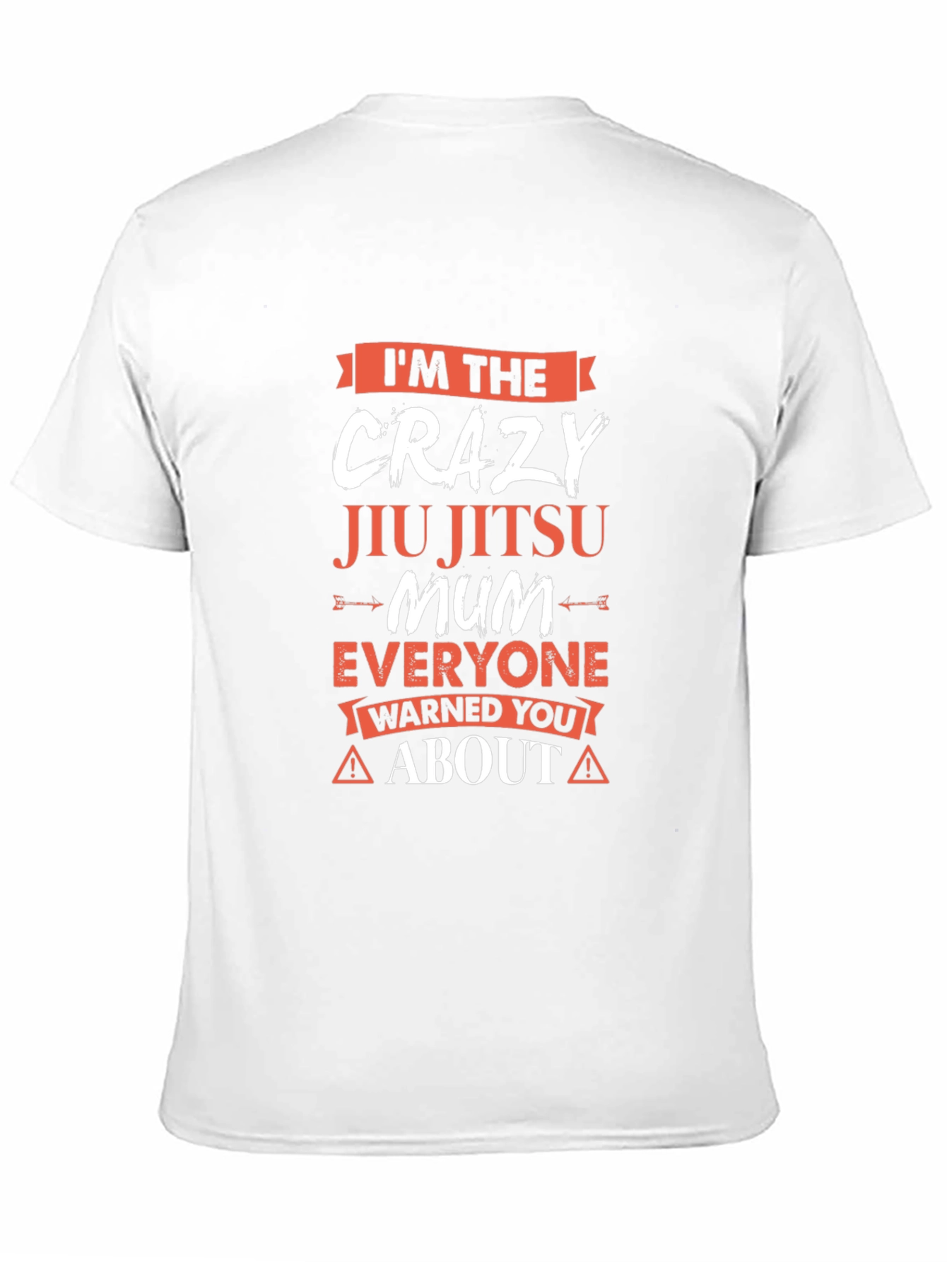 Crazy Jiu Jitsu Mum T-Shirt - Warning!