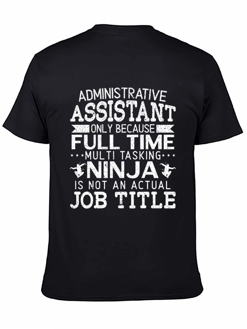 Admin Assistant Ninja T-Shirt