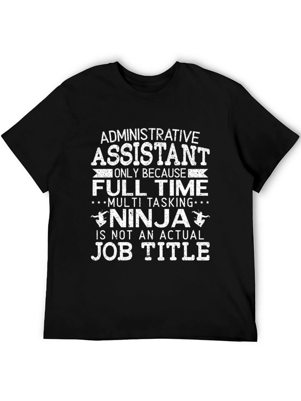 Admin Assistant Ninja T-Shirt