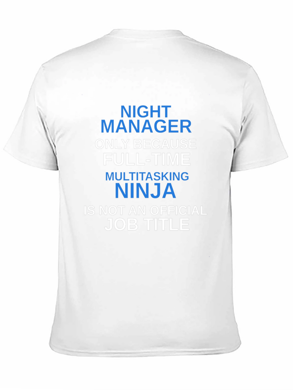 Night Manager Multitasking Ninja T-Shirt