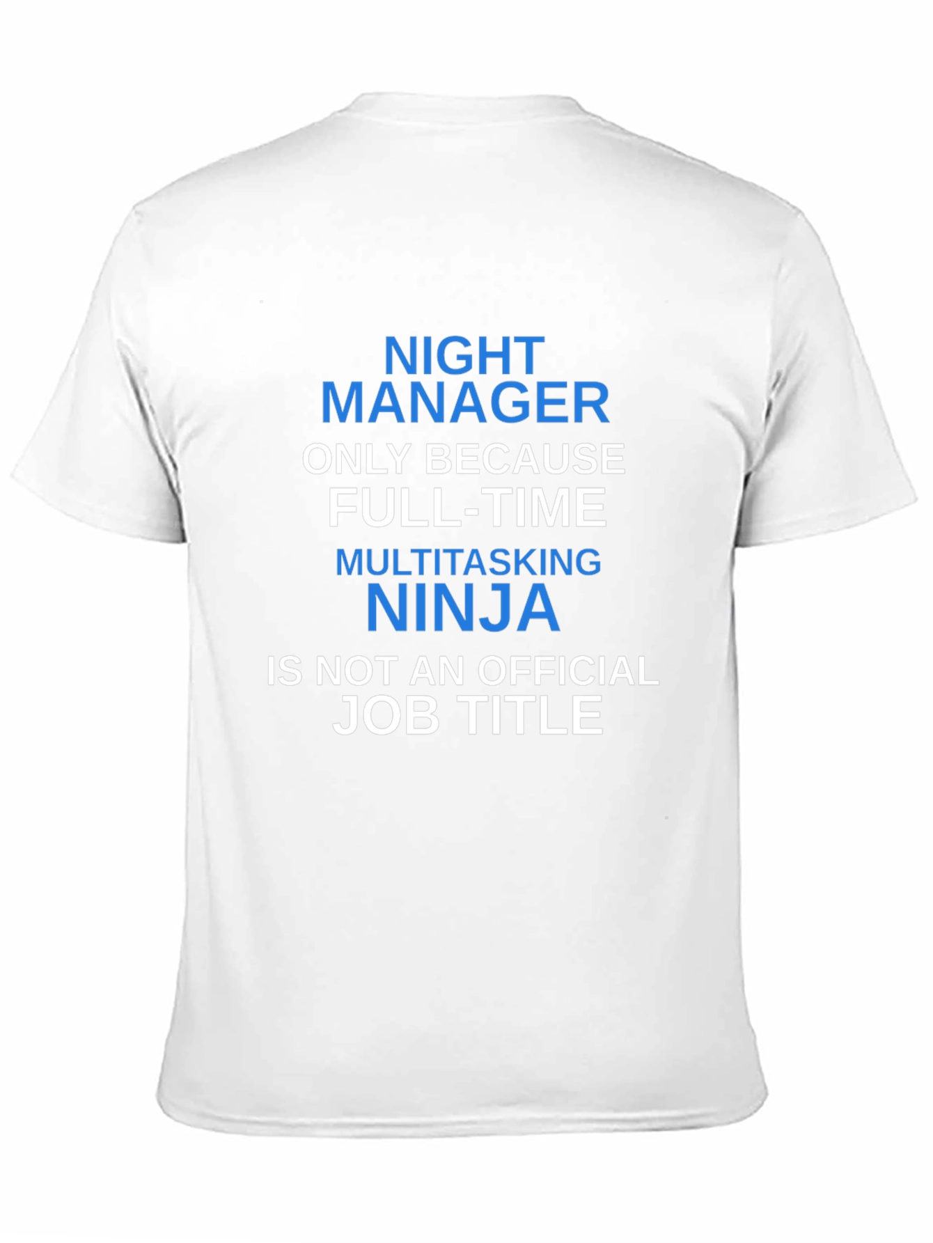 Night Manager Multitasking Ninja T-Shirt