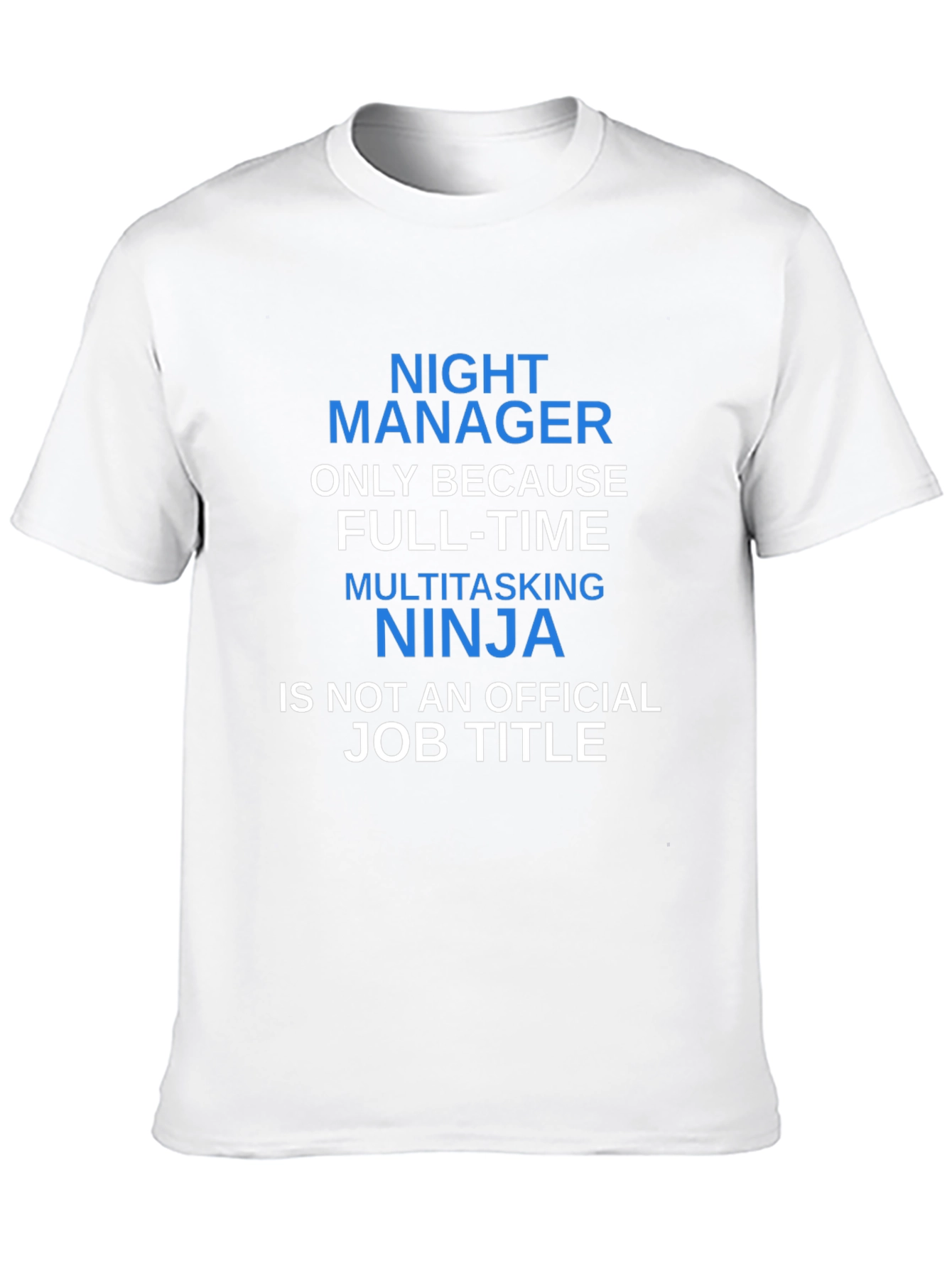 Night Manager Multitasking Ninja T-Shirt