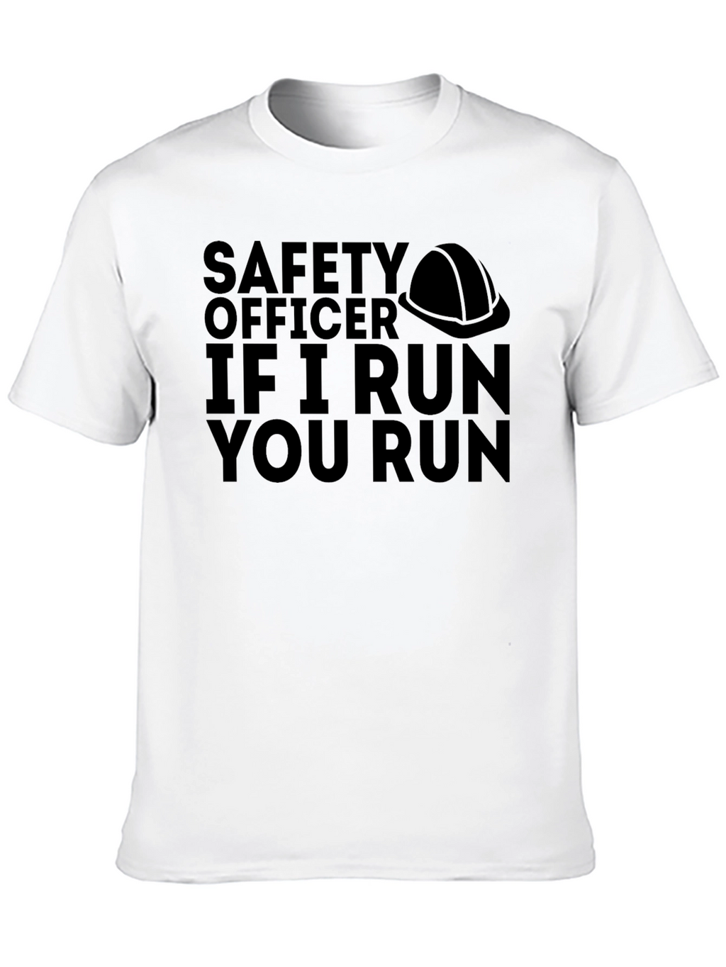 Safety Officer Funny T-Shirt Run