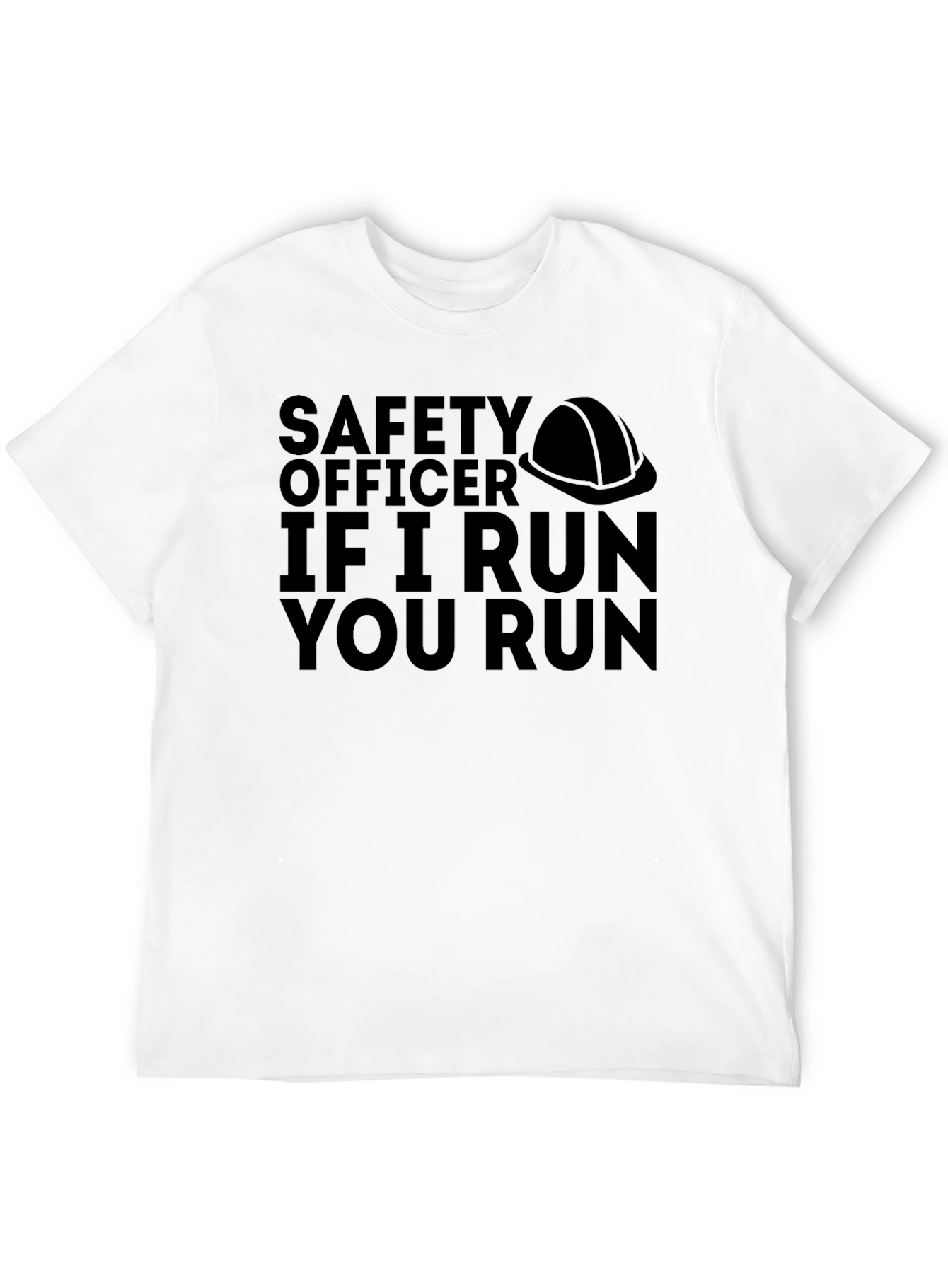 Safety Officer Funny T-Shirt Run