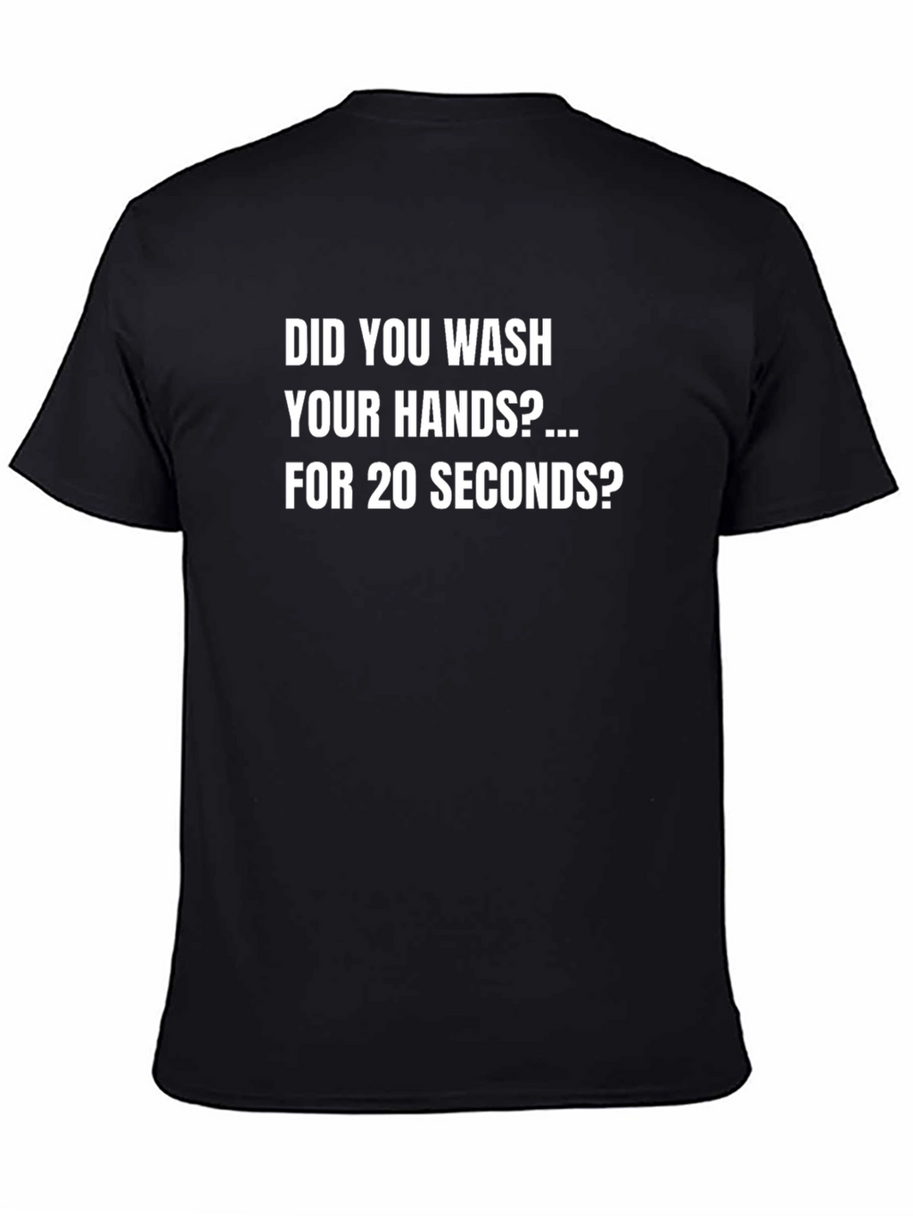 Wash Hands 20 Seconds Graphic Tee - Black Cotton