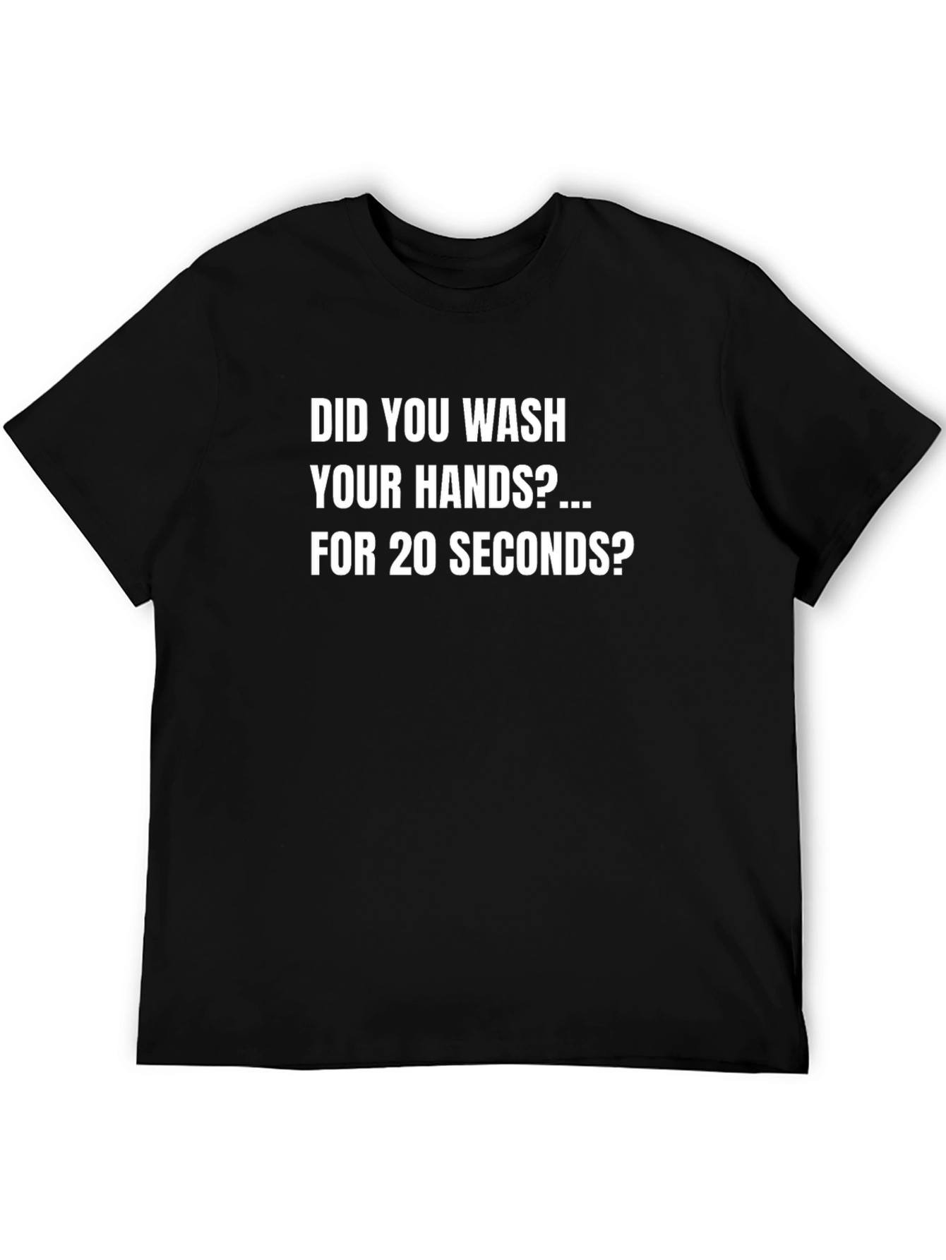Wash Hands 20 Seconds Graphic Tee - Black Cotton