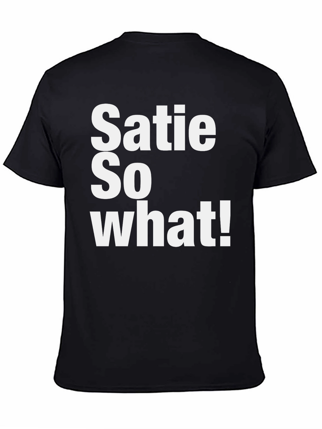Satie So What! Graphic T-Shirt - Black Cotton Tee