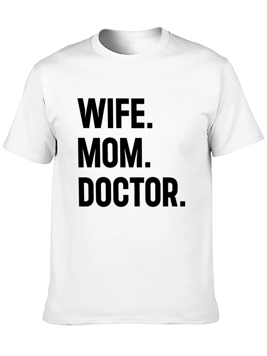 Wife Mom Doctor Graphic Tee - Black