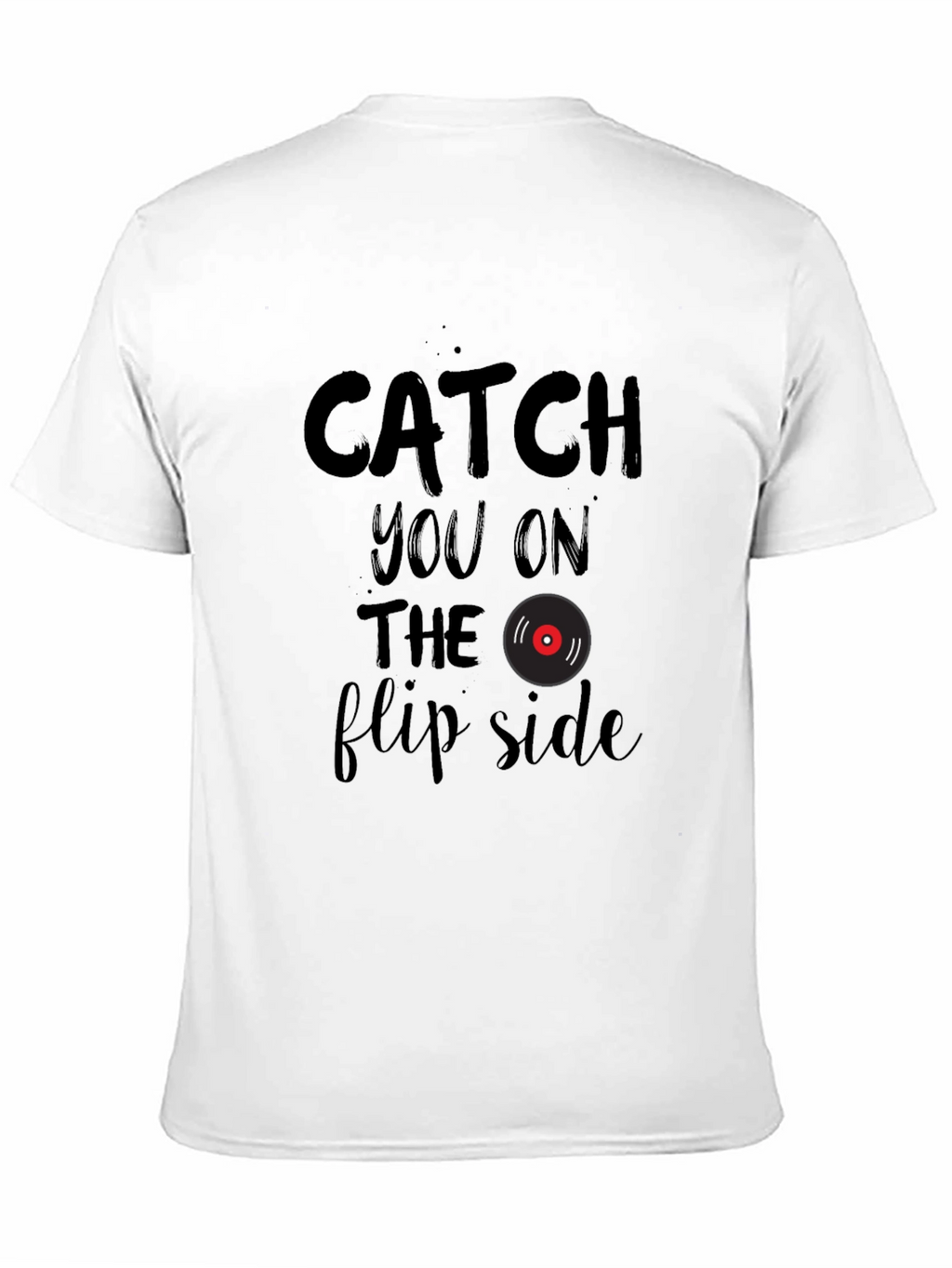 Catch You on the Flip Side Graphic T-Shirt