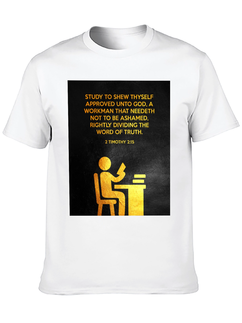 Study to Shew Thyself Christian T-Shirt