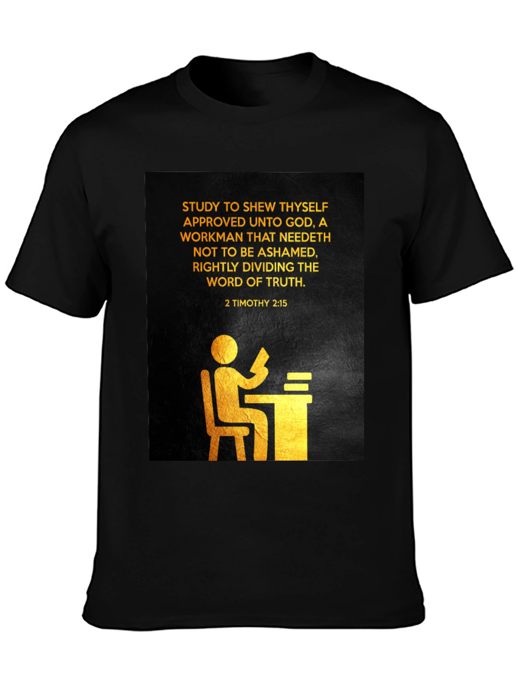 Study to Shew Thyself Christian T-Shirt