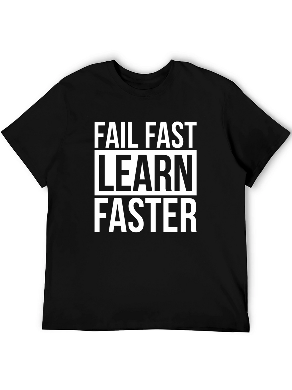 Fail Fast Learn Faster Graphic Tee
