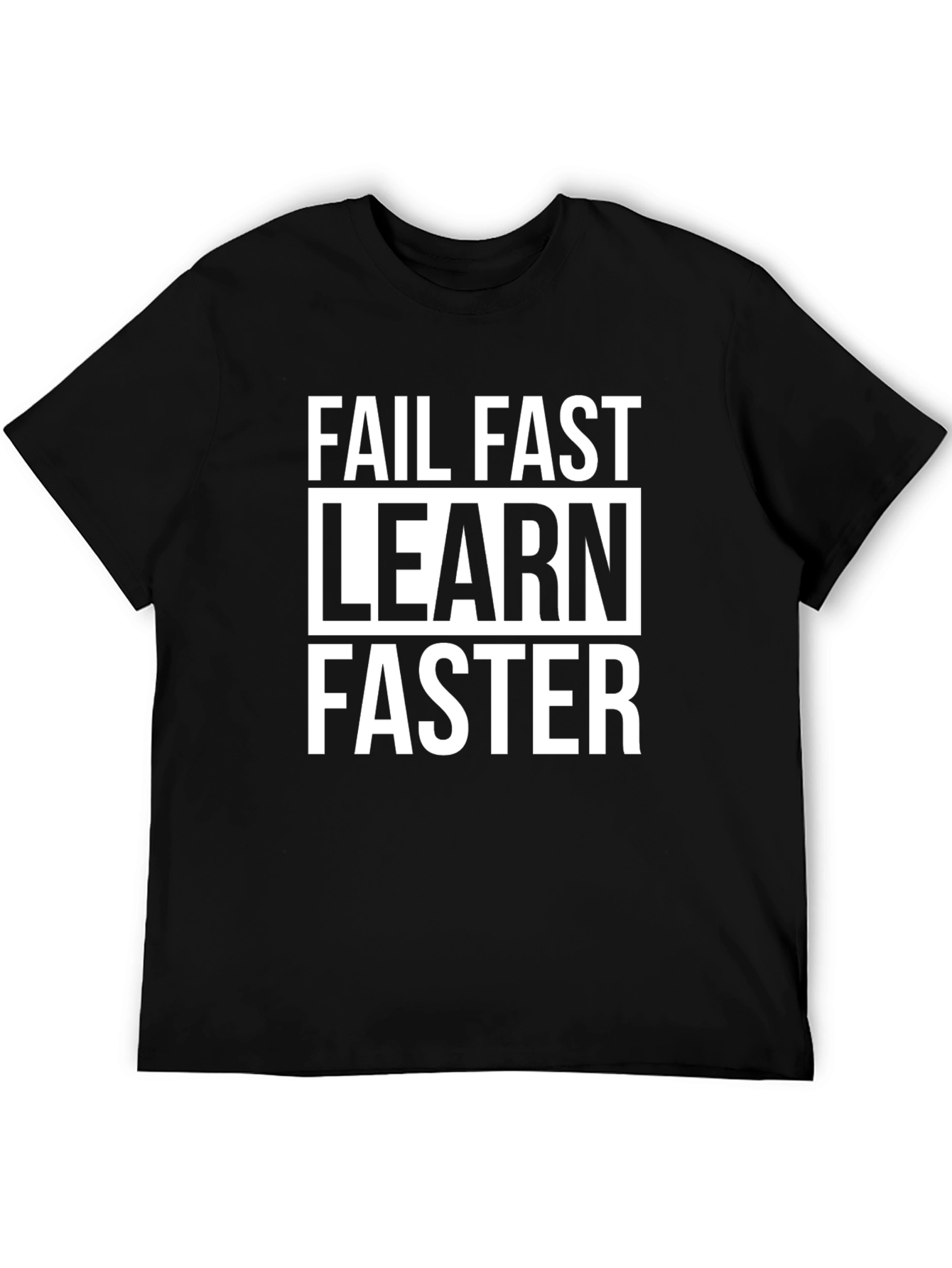 Fail Fast Learn Faster Graphic Tee
