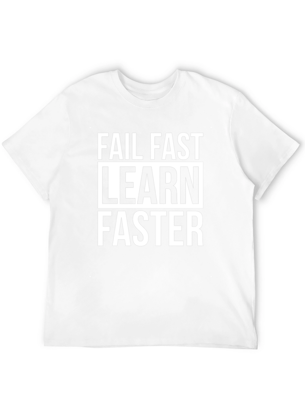 Fail Fast Learn Faster Graphic Tee
