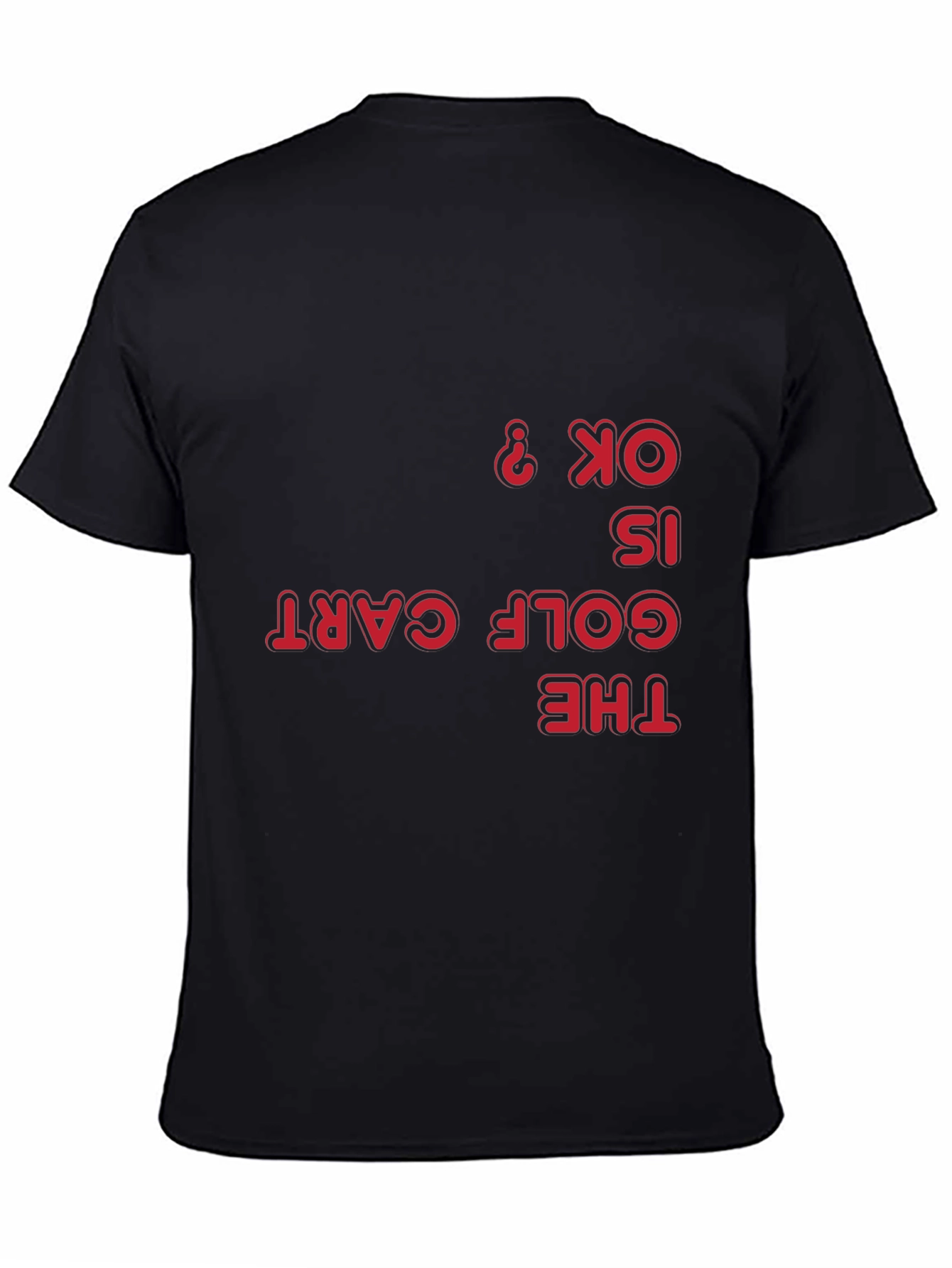 Golf Cart Humor Tee - Is the Golf Cart OK? Graphic T-Shirt