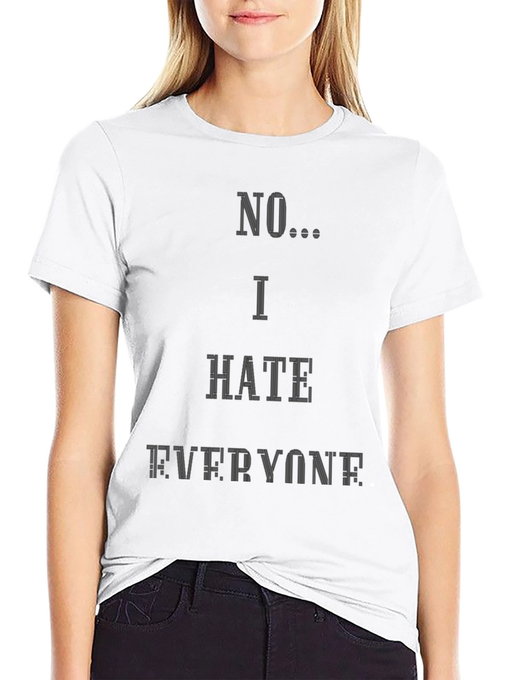 No I Hate Everyone Graphic T-Shirt