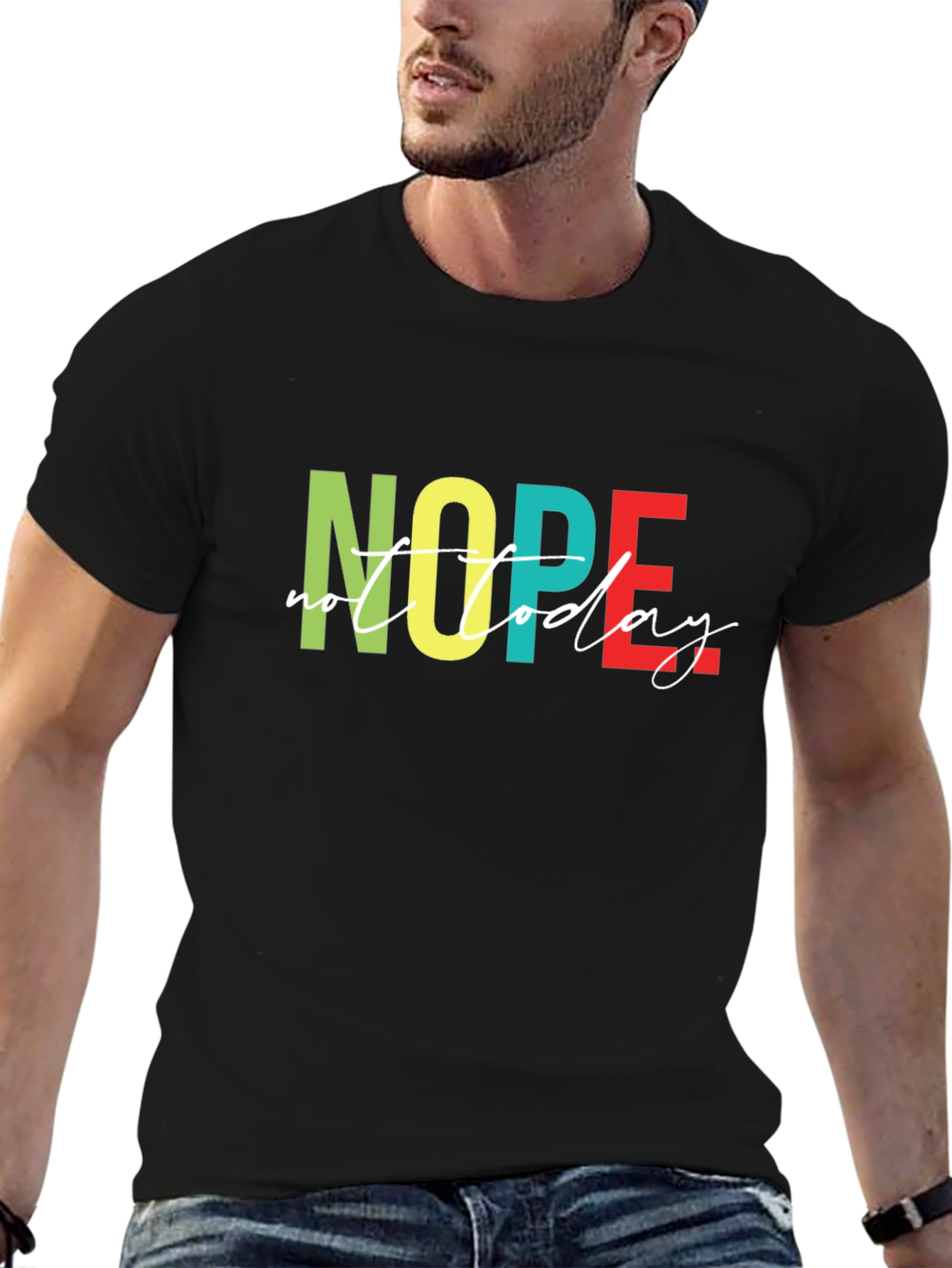 Nope Not Today Graphic T-Shirt - Unisex