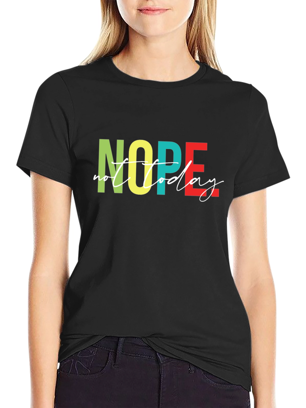 Nope Not Today Graphic T-Shirt - Unisex