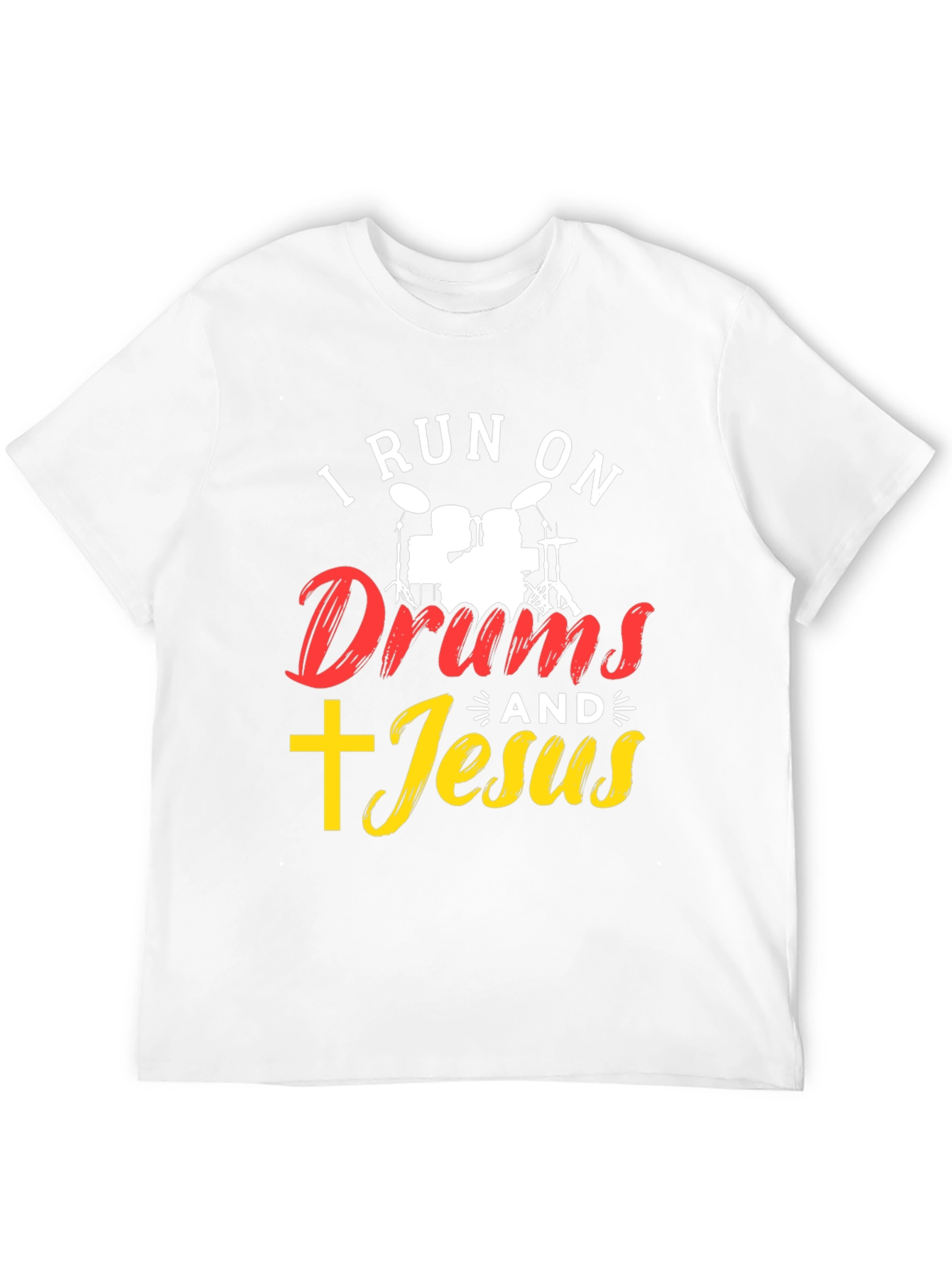 I Run On Drums And Jesus T-Shirt