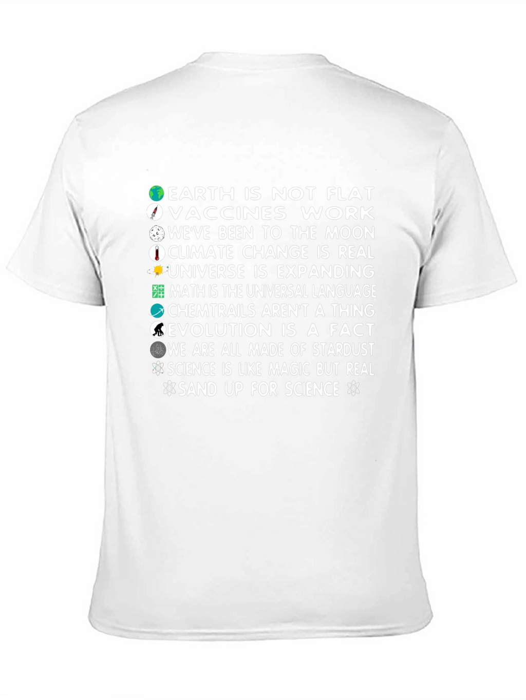 Science Facts T-Shirt - Flat Earth Vaccines Climate Change