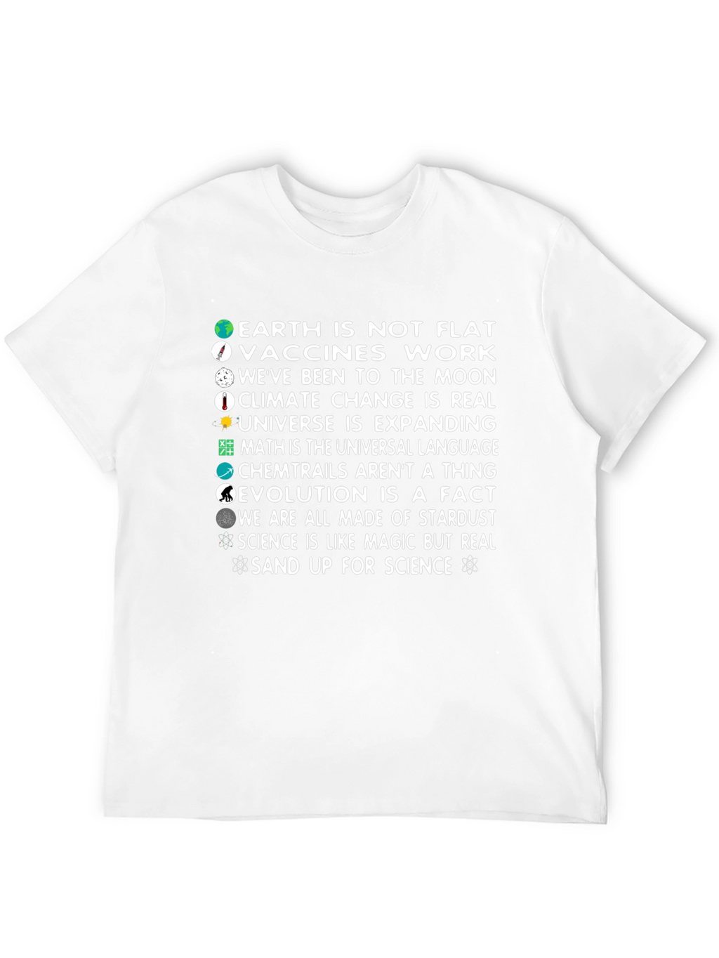 Science Facts T-Shirt - Flat Earth Vaccines Climate Change