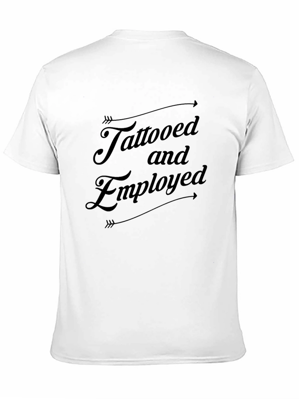 Tattooed and Employed Black Graphic T-Shirt