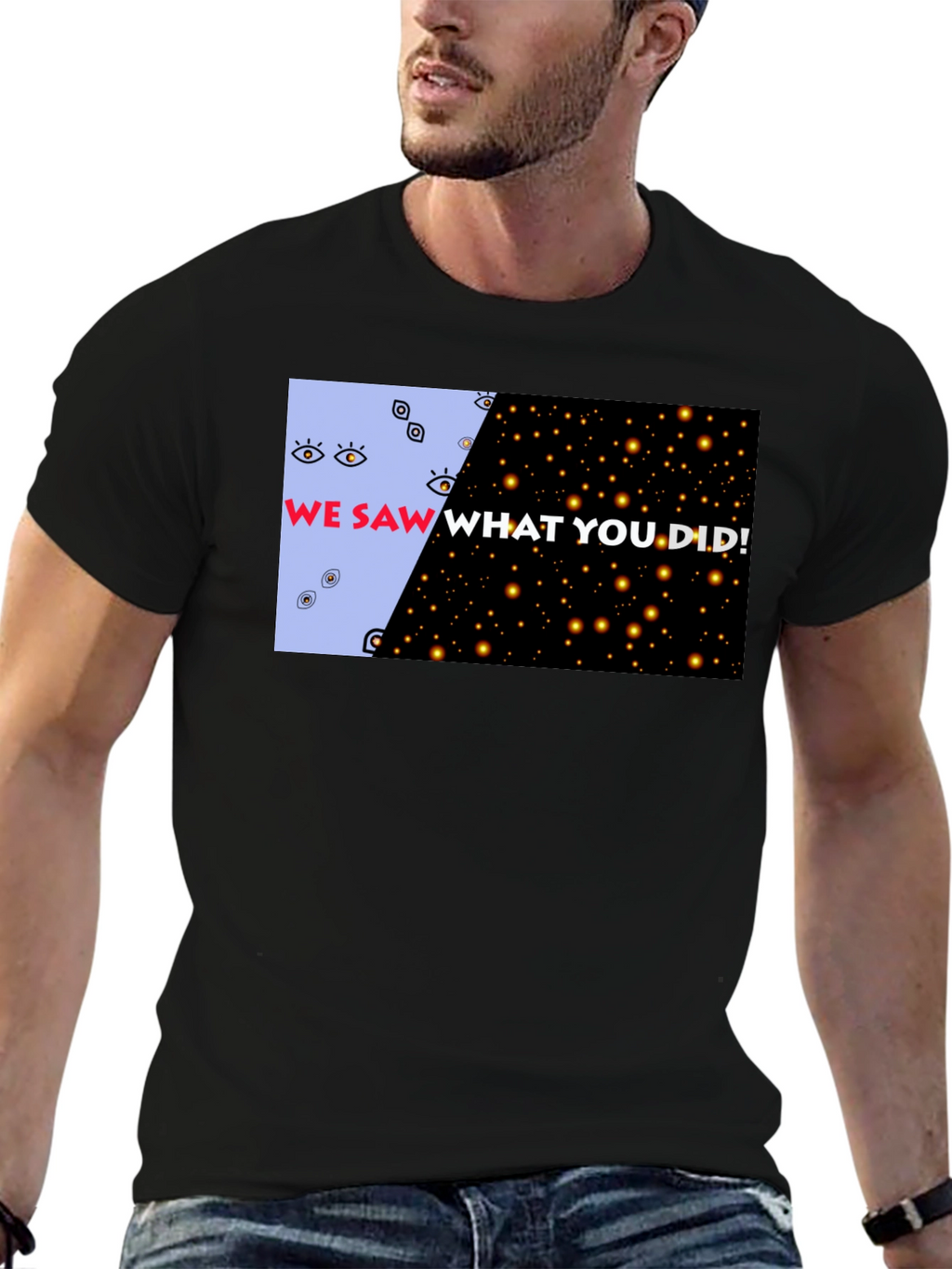 We Saw What You Did Graphic Tee