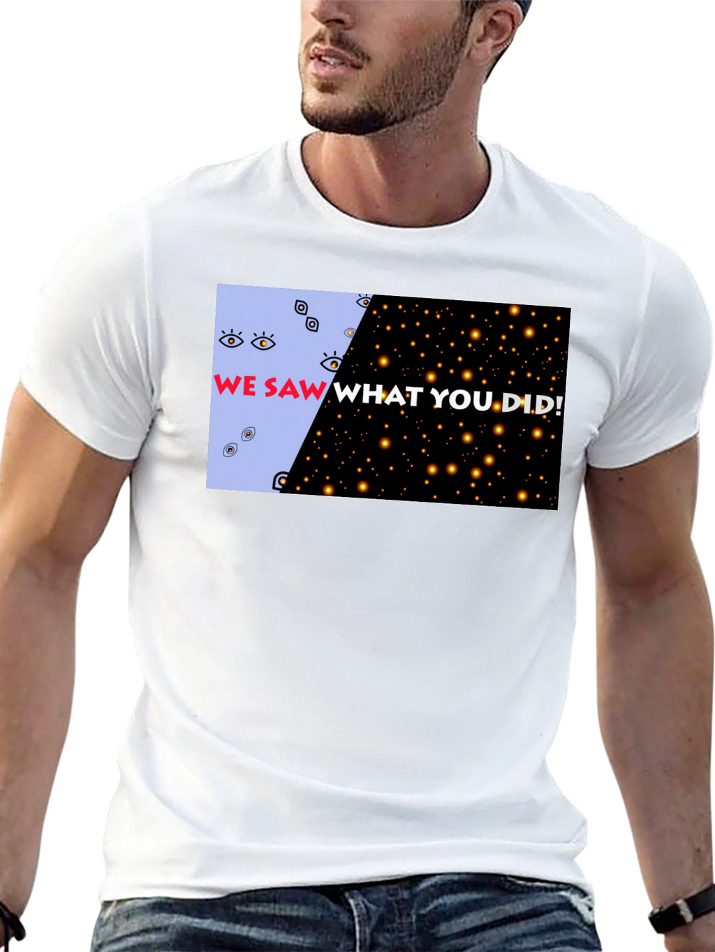 We Saw What You Did Graphic Tee