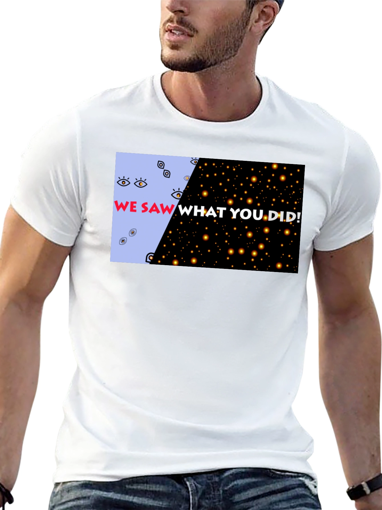 We Saw What You Did Graphic Tee