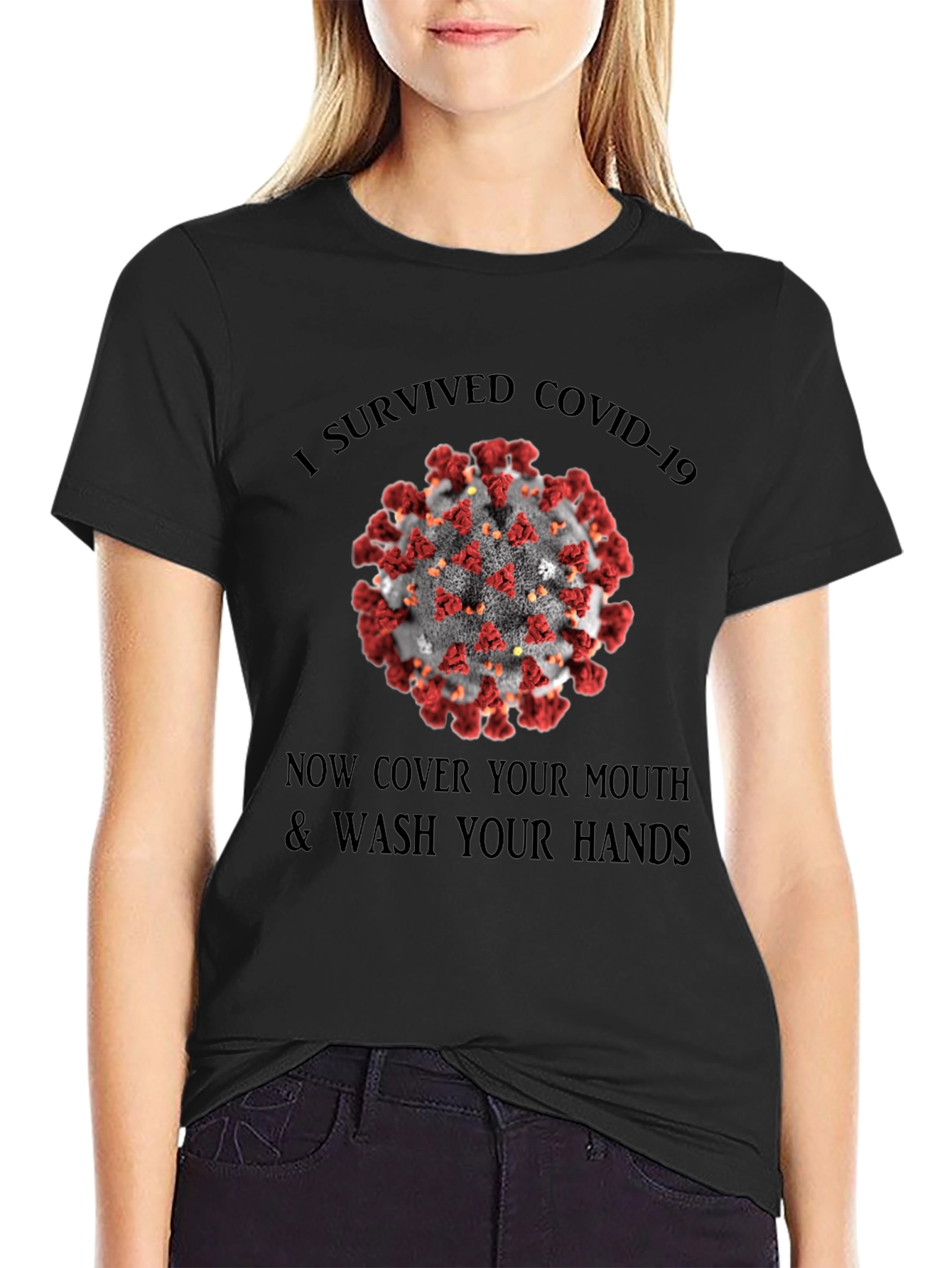 I Survived COVID-19 T-Shirt: Cover Your Mouth & Wash Your Hands
