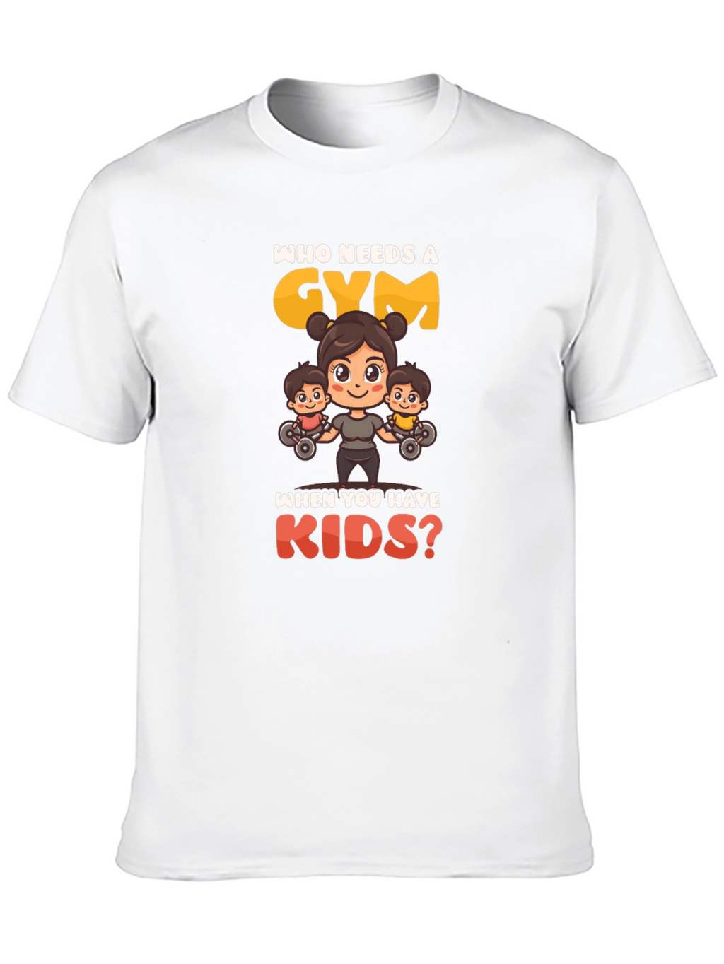 Who Needs a Gym? T-Shirt