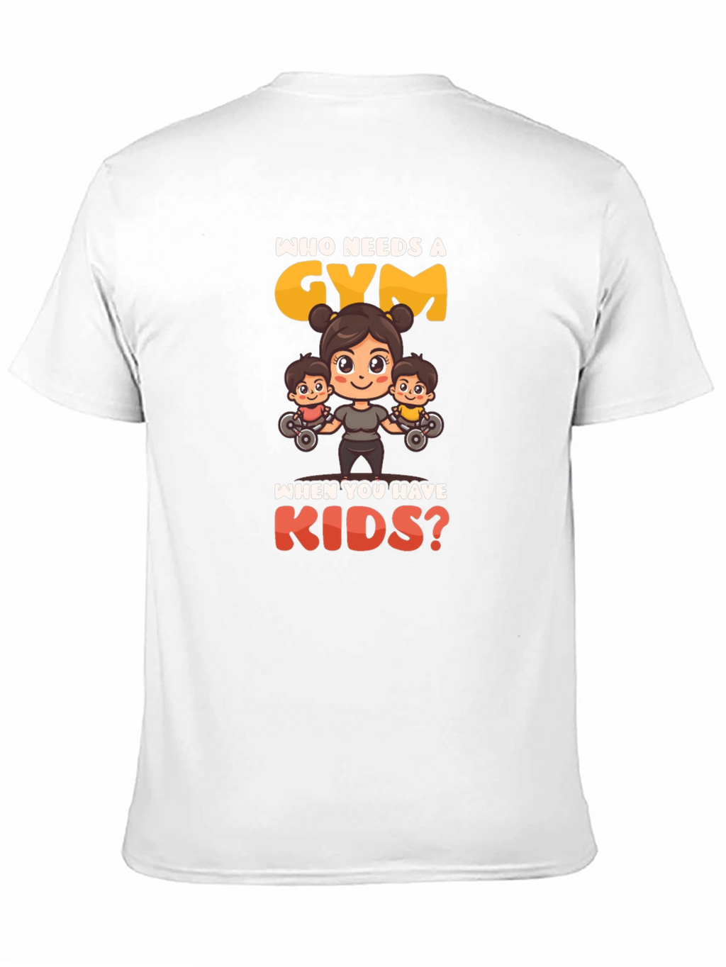 Who Needs a Gym? T-Shirt